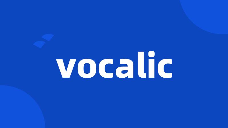 vocalic