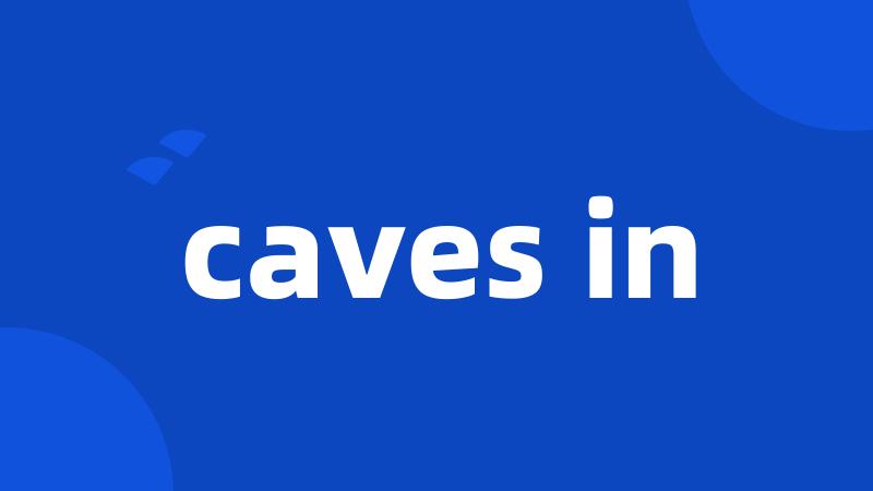 caves in