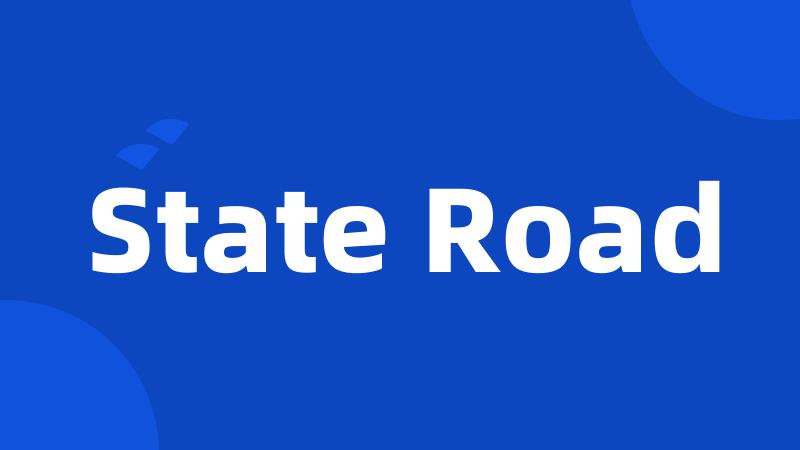 State Road