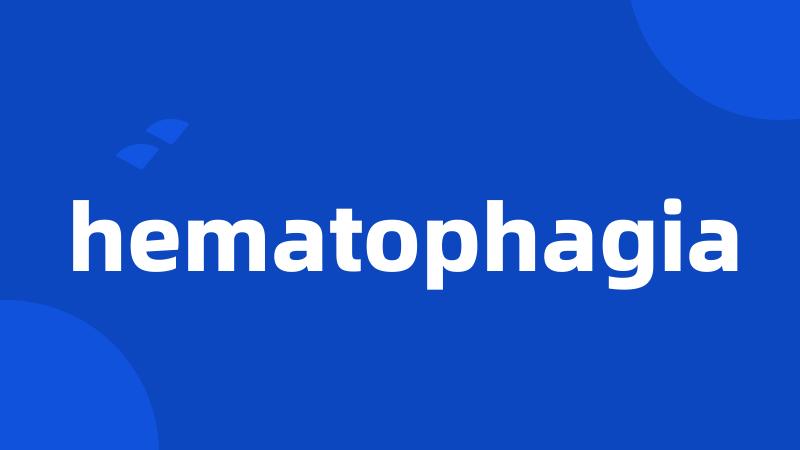 hematophagia