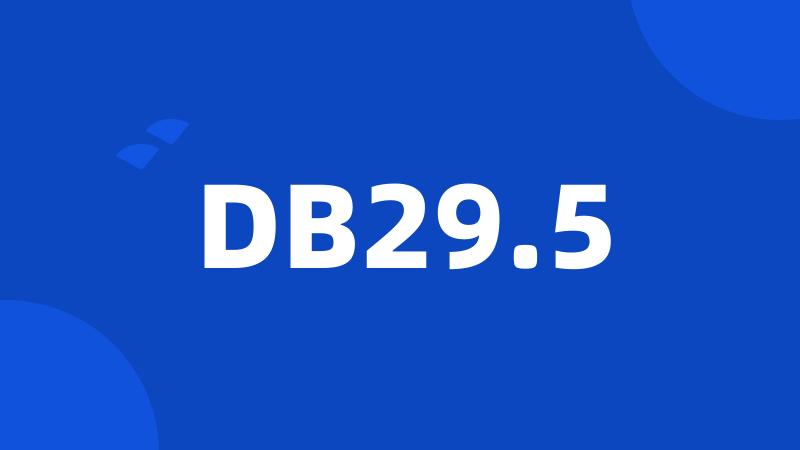 DB29.5