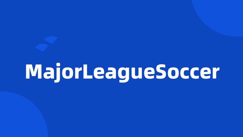 MajorLeagueSoccer