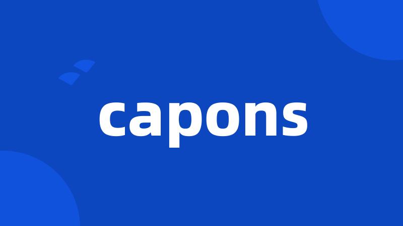 capons