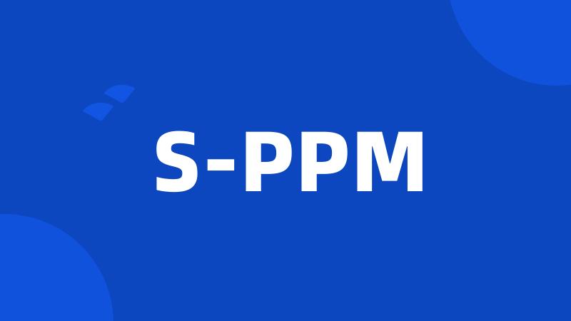 S-PPM