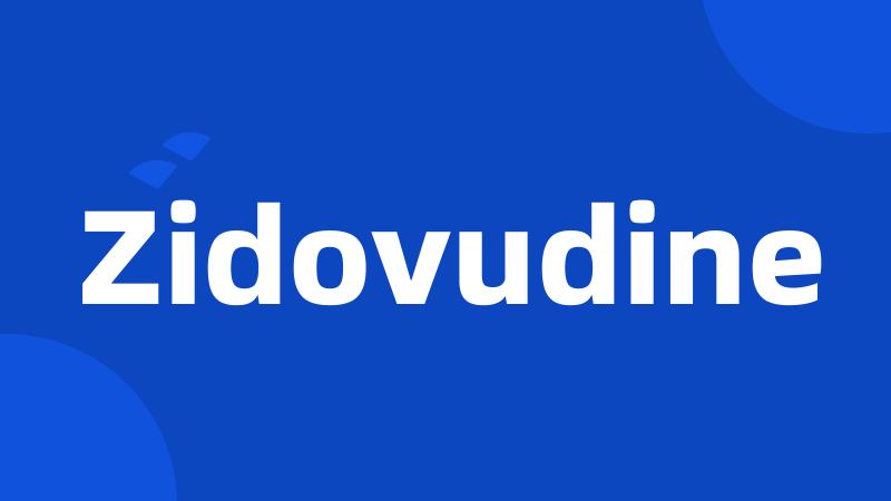 Zidovudine