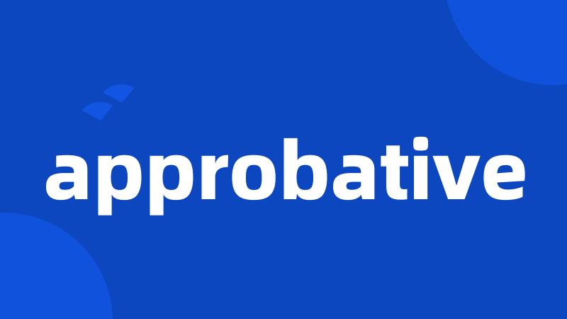 approbative