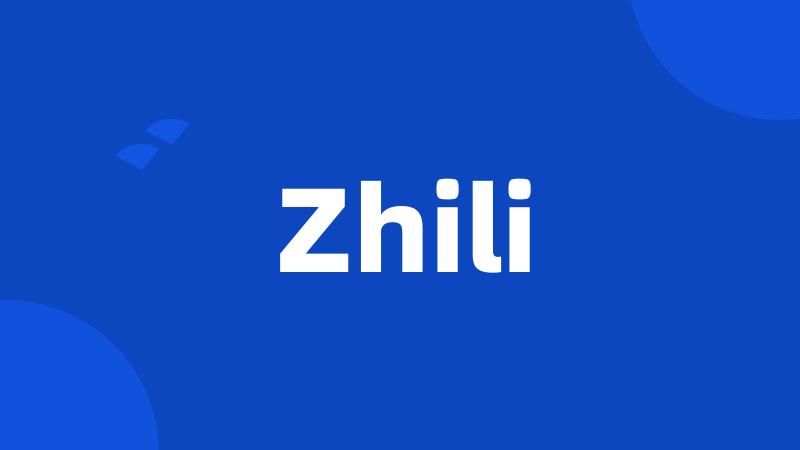 Zhili