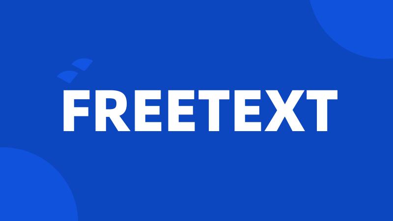 FREETEXT