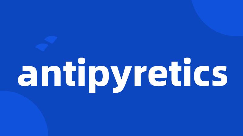 antipyretics