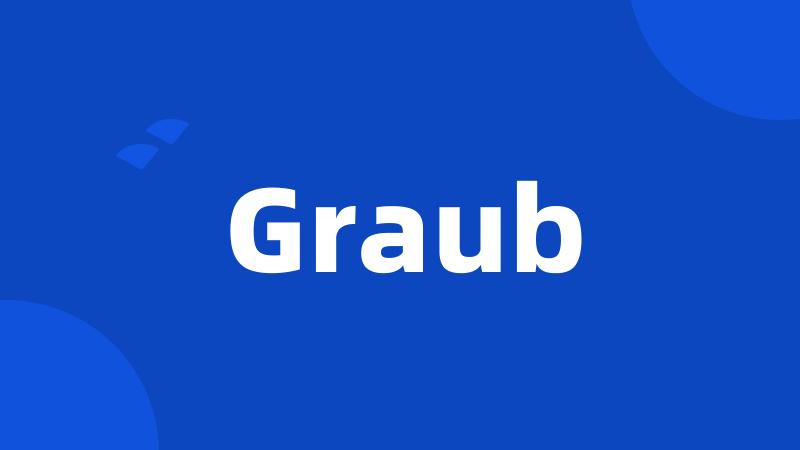 Graub