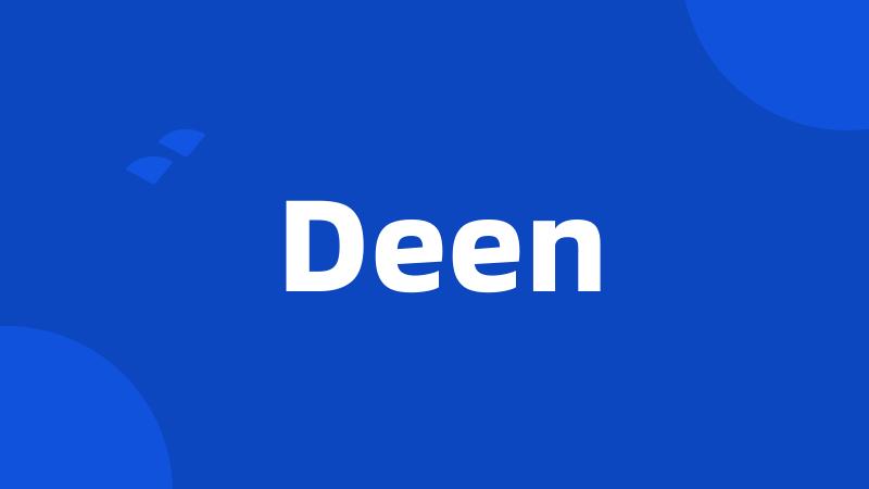 Deen