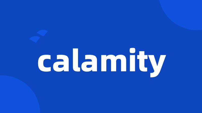 calamity