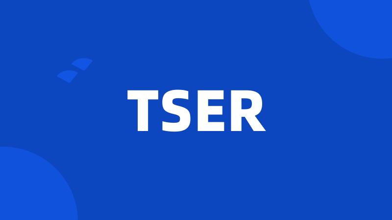 TSER