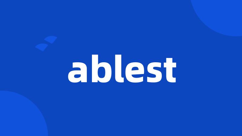 ablest