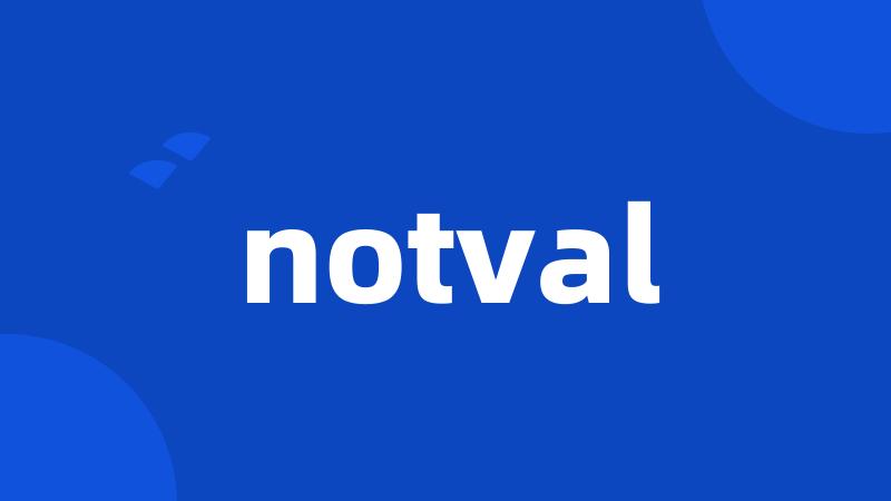 notval