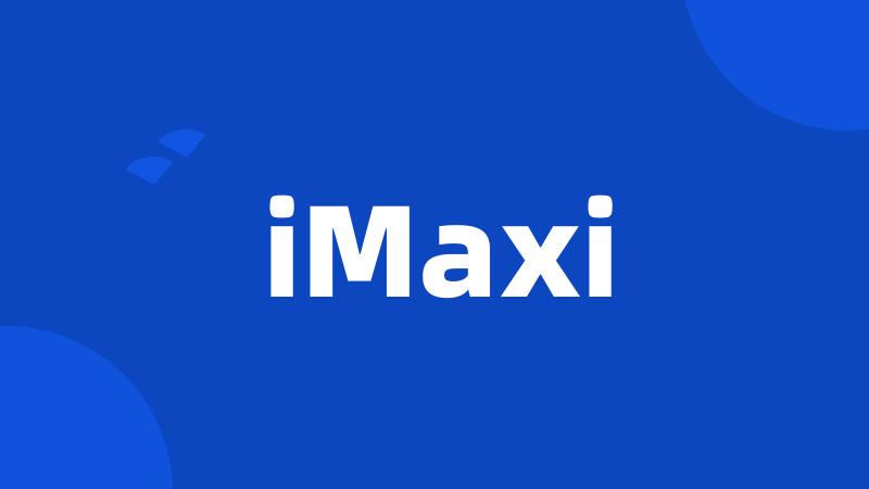 iMaxi