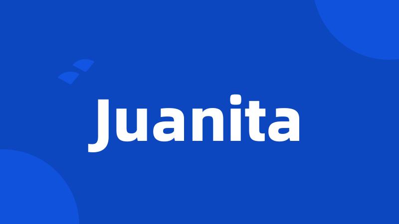 Juanita