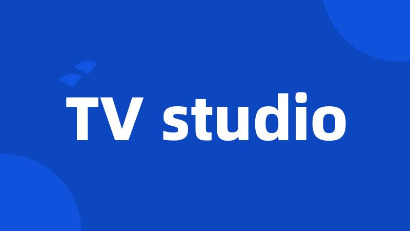 TV studio