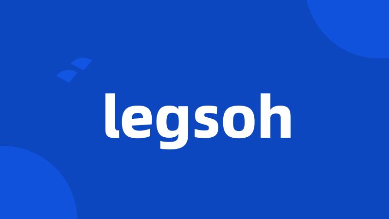 legsoh