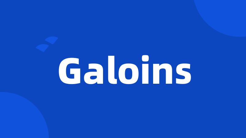 Galoins