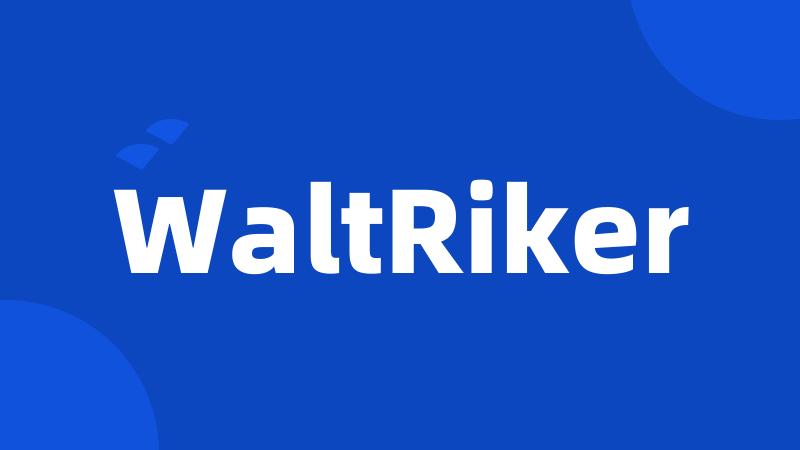 WaltRiker