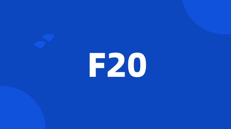 F20