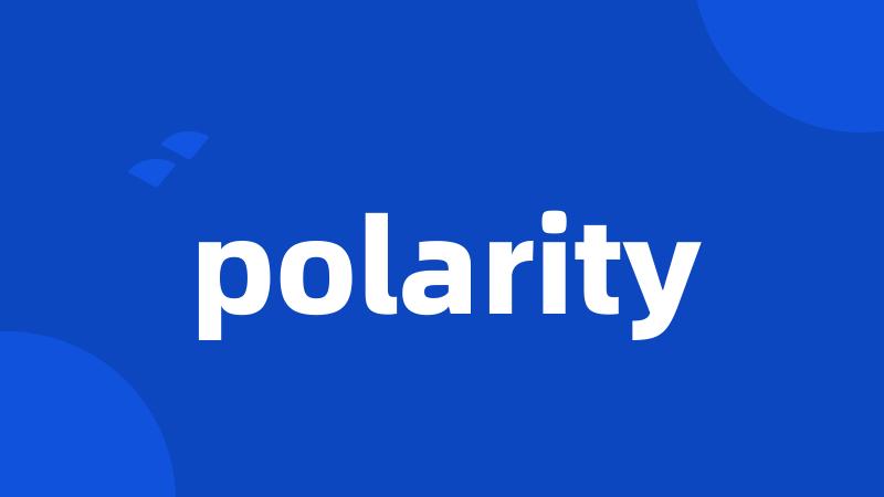 polarity