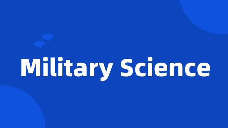 Military Science