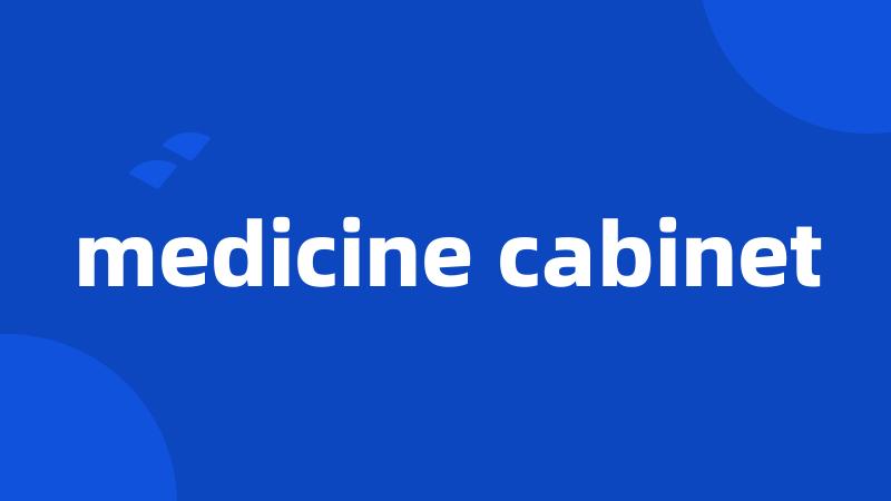 medicine cabinet