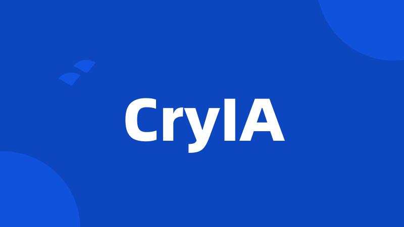 CryIA