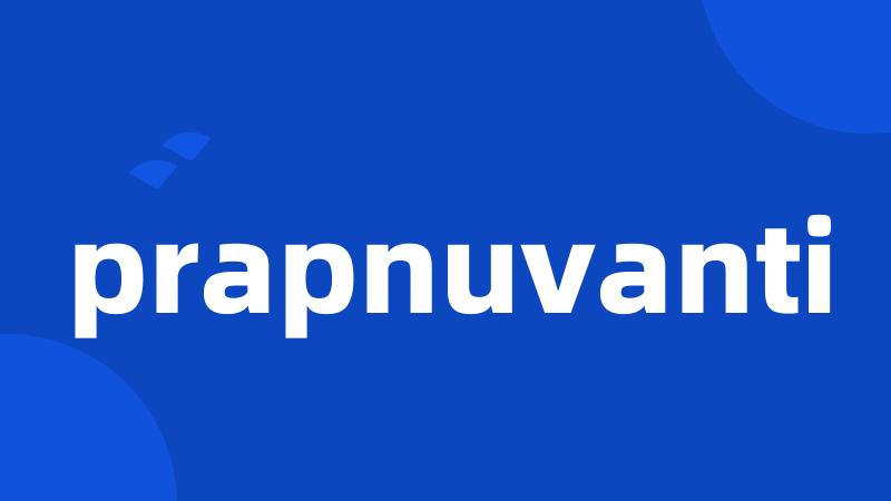 prapnuvanti