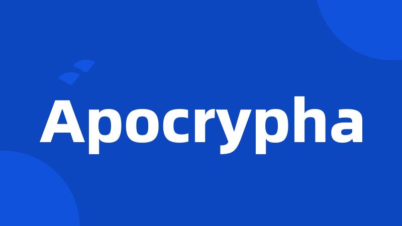 Apocrypha