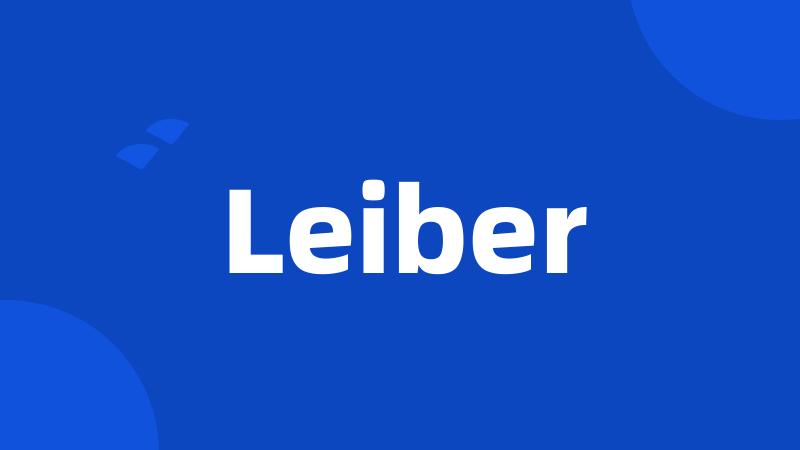 Leiber