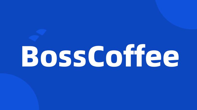 BossCoffee