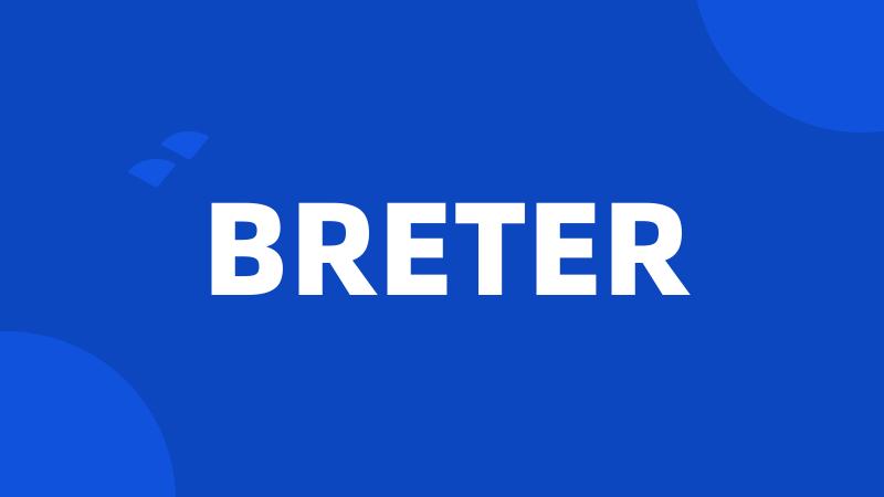 BRETER