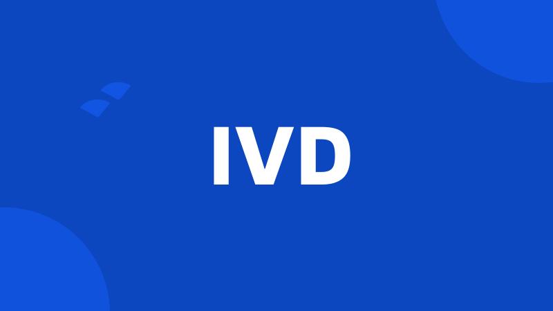 IVD