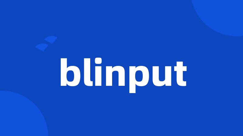 blinput