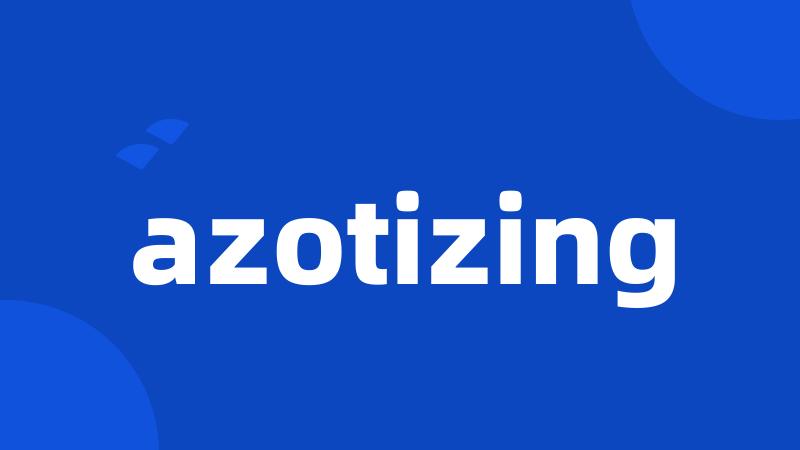 azotizing