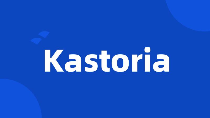 Kastoria