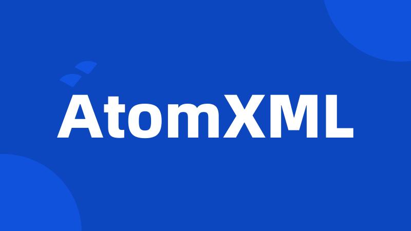 AtomXML