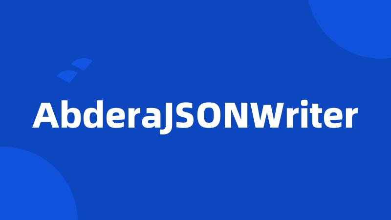 AbderaJSONWriter