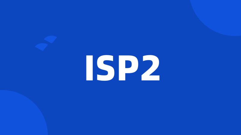 ISP2