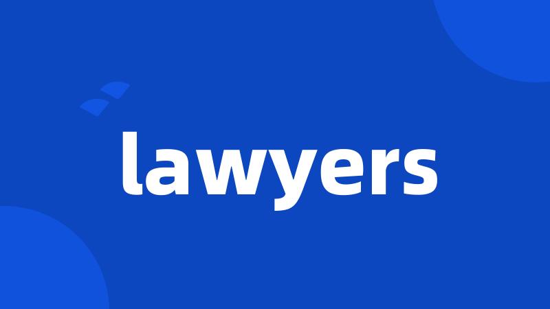 lawyers