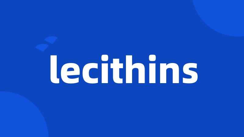 lecithins