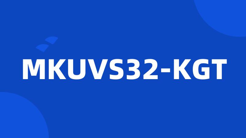 MKUVS32-KGT