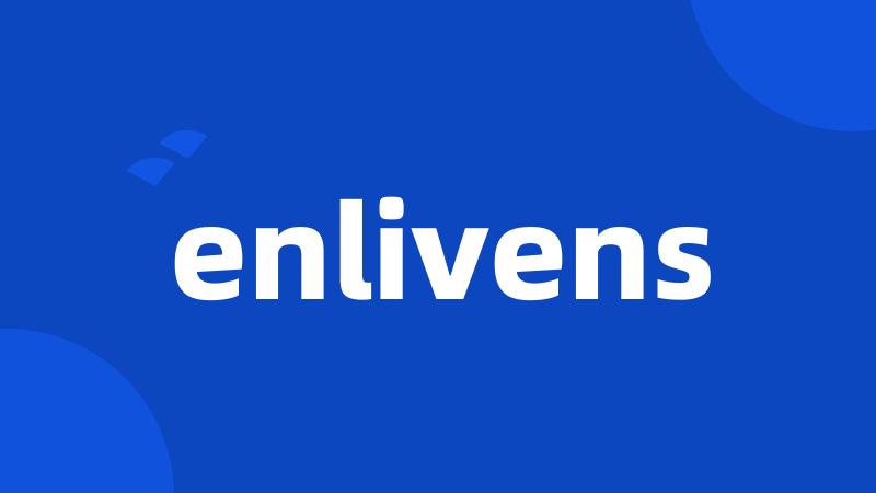 enlivens