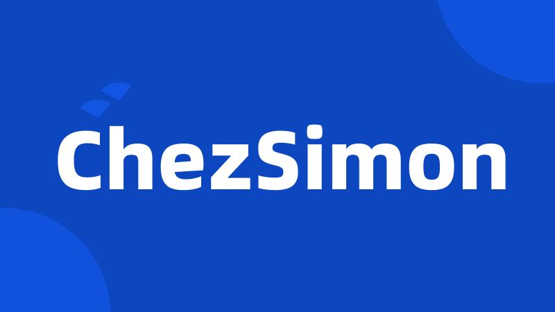 ChezSimon