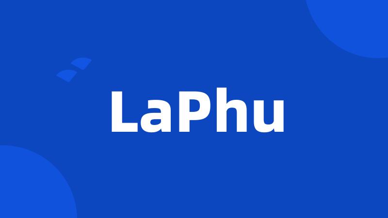 LaPhu