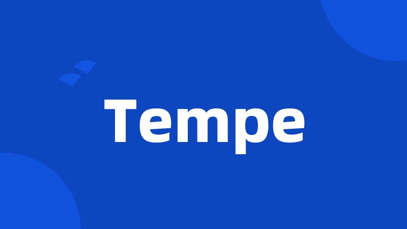 Tempe