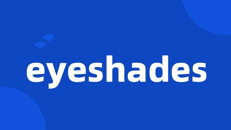 eyeshades